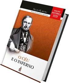 O Céu e o Inferno ou A Justiça Divina Segundo o Espiritismo O Céu e o Inferno ou A Justiça Divina Segundo o Espiritismo