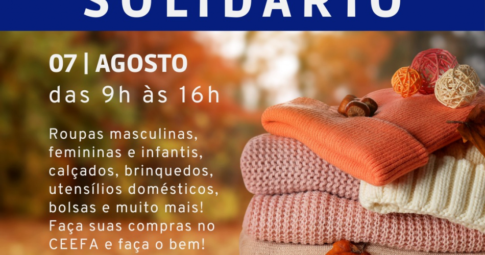 Bazar Solidário movimenta o CEEFA em mais uma edição repleta de afeto