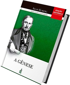 A Gênese – Os Milagres e as Predições Segundo o Espiritismo A Gênese – Os Milagres e as Predições Segundo o Espiritismo