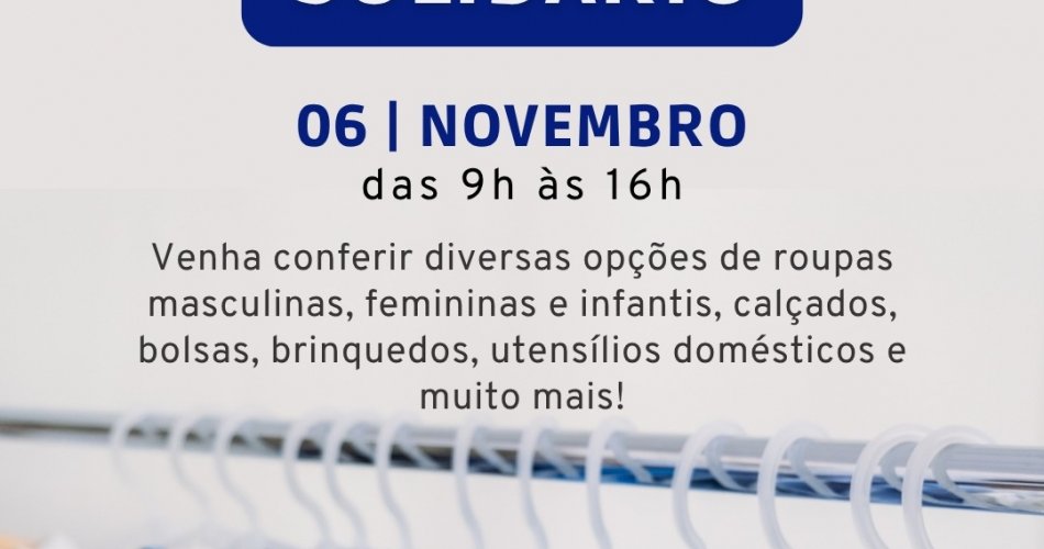 Bazar Solidário de novembro traz novas oportunidades para praticar o bem